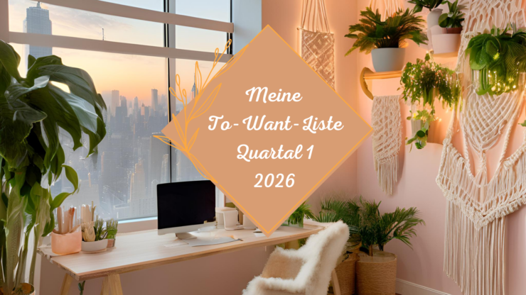 To Want Liste 1.Quartal 2026